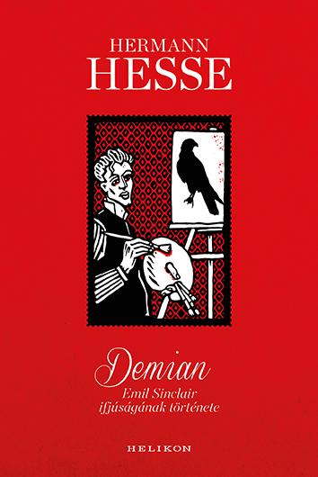Hermann Hesse - Demian - Emil Sinclair ifjúságának története - Orosz István illusztrációival