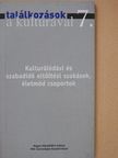 Hunyadi Zsuzsa - Kulturálódási és szabadidő eltöltési szokások, életmód csoportok [antikvár]