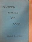 Roland O. Agoro - Sixteen names of God [antikvár]