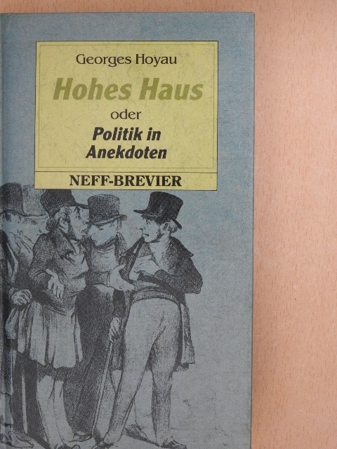 Georges Hoyau - Hohes Haus [antikvár]