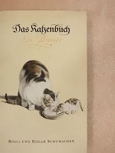 Edgar Schumacher - Das Katzenbuch [antikvár]