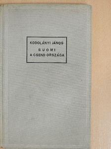 Kodolányi János - Suomi, a csend országa [antikvár]