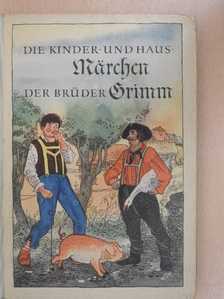 Brüder Grimm - Die Kinder- und Hausmärchen der Brüder Grimm IV. [antikvár]
