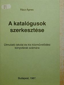 Rácz Ágnes - A katalógusok szerkesztése [antikvár]