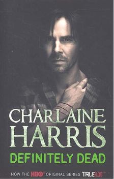 Charlaine Harris - Definitely Dead  [antikvár]