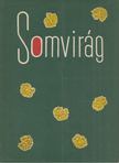 DR. KÁLDY ZOLTÁN - Somvirág [antikvár]