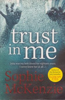 Sophie Mckenzie - Trust in Me [antikvár]