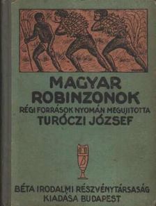 Turóczi József - Magyar Robinzonok [antikvár]