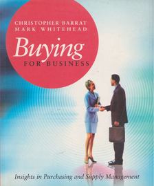 Mark Whitehead, Christopher Barrat - Buying for Business [antikvár]