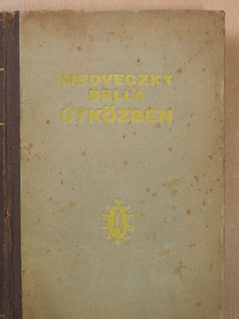 Medveczky Bella - Útközben (dedikált példány) [antikvár]