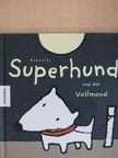 Rapharty - Superhund und der Vollmond [antikvár]