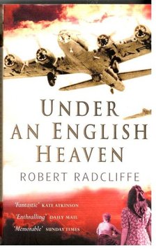 RADCLIFFE, ROBERT - Under an English Heaven [antikvár]