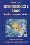 Horváth Andrea - Negyedéves horoszkóp 2000/3. április-május-június [antikvár]