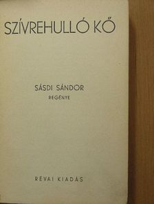 Sásdi Sándor - Szívrehulló kő [antikvár]