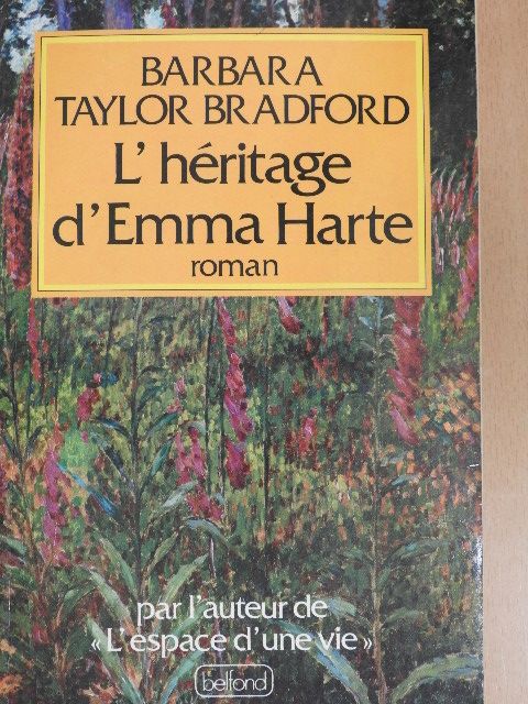 Barbara Taylor Bradford - L'Héritage d'Emma Harte [antikvár]