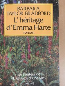 Barbara Taylor Bradford - L'Héritage d'Emma Harte [antikvár]