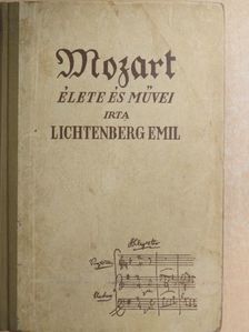 Lichtenberg Emil - Mozart élete és művei [antikvár]