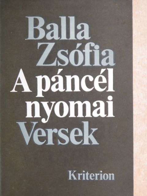 Balla Zsófia - A páncél nyomai [antikvár]