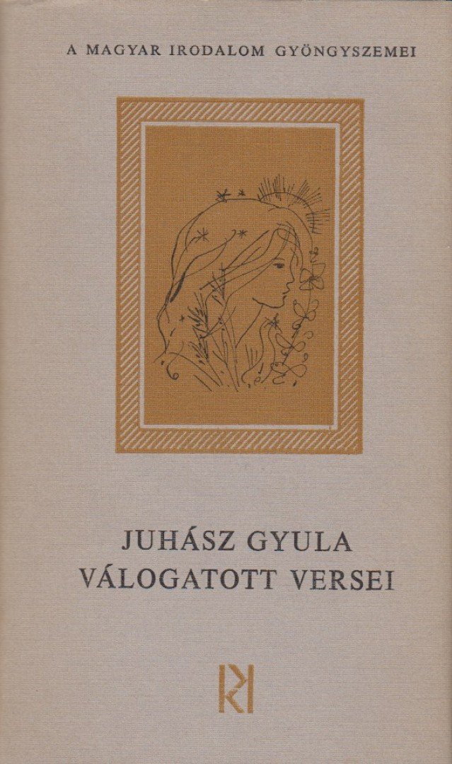 JUHÁSZ GYULA - Juhász Gyula válogatott versei [antikvár]