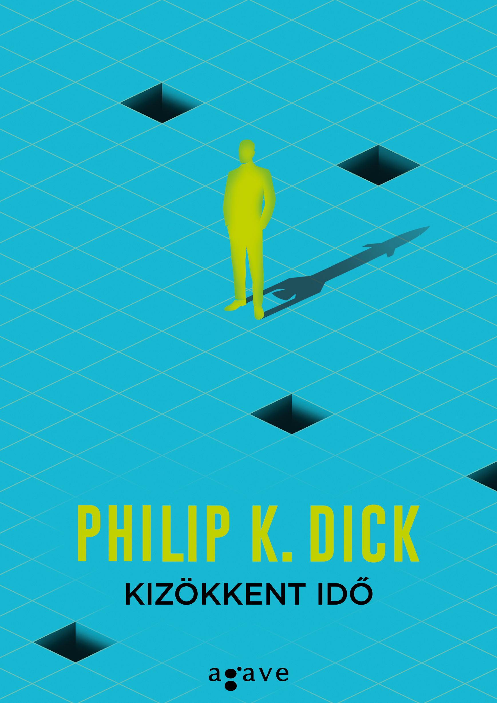 Philip K. Dick - Kizökkent idő - Új kiadás [eKönyv: epub, mobi]