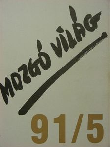 Csapody Tamás - Mozgó Világ 1991. május [antikvár]