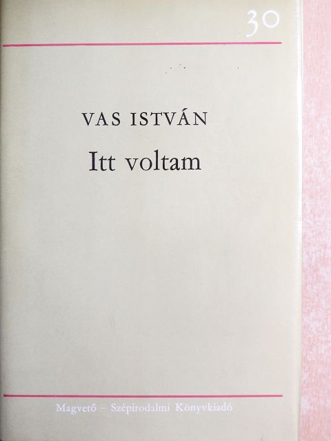 Vas István - Itt voltam [antikvár]