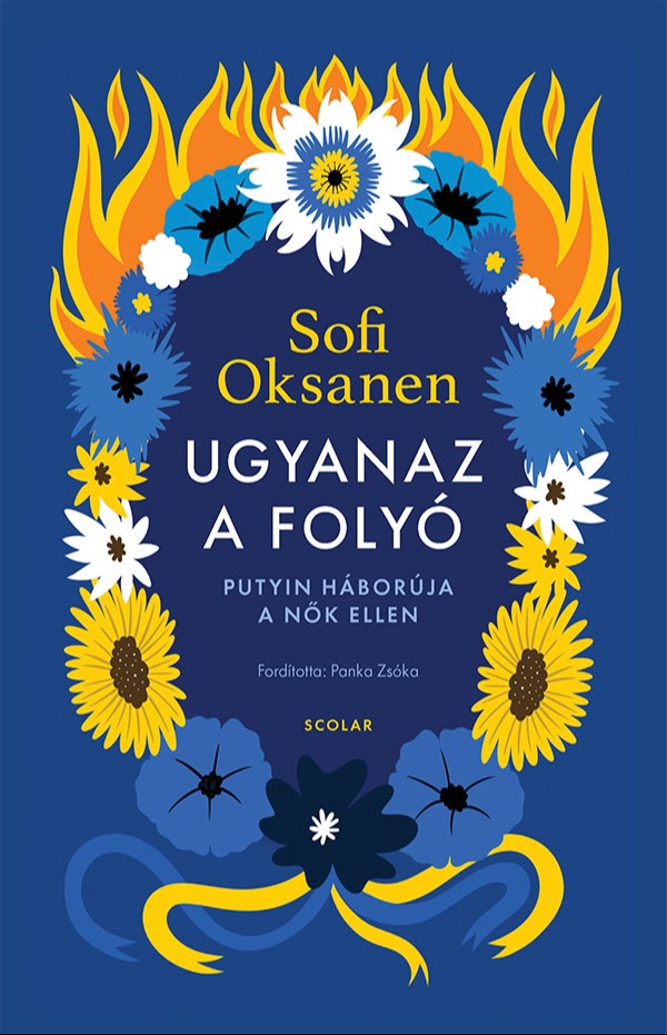 Sofi Oksanen - Ugyanaz a folyó [eKönyv: epub, mobi]