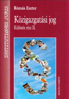 Rózsás Eszter - Közigazgatási jog - Különös rész II. [antikvár]