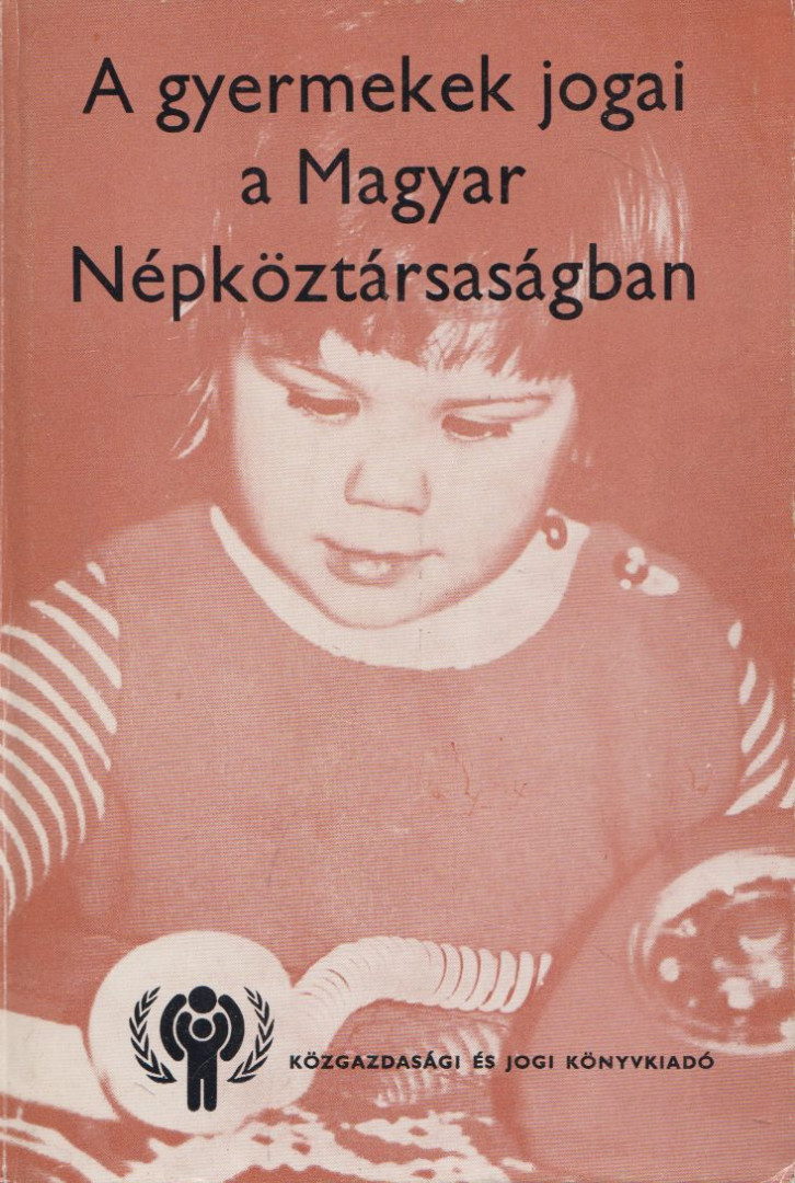 DR. LUKÁCS TIBOR - A gyermekek jogai a Magyar Népköztársaságban [antikvár]