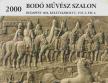 Bodó Művész Szalon - 2000 [antikvár]