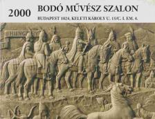 Bodó Művész Szalon - 2000 [antikvár]