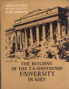 Nyikolaj Gricaj - The Building of the T. G. Shevchenko University in Kiev [antikvár]