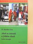 D. Kardos Éva - Ahol az istenek a földön élnek (dedikált példány) [antikvár]