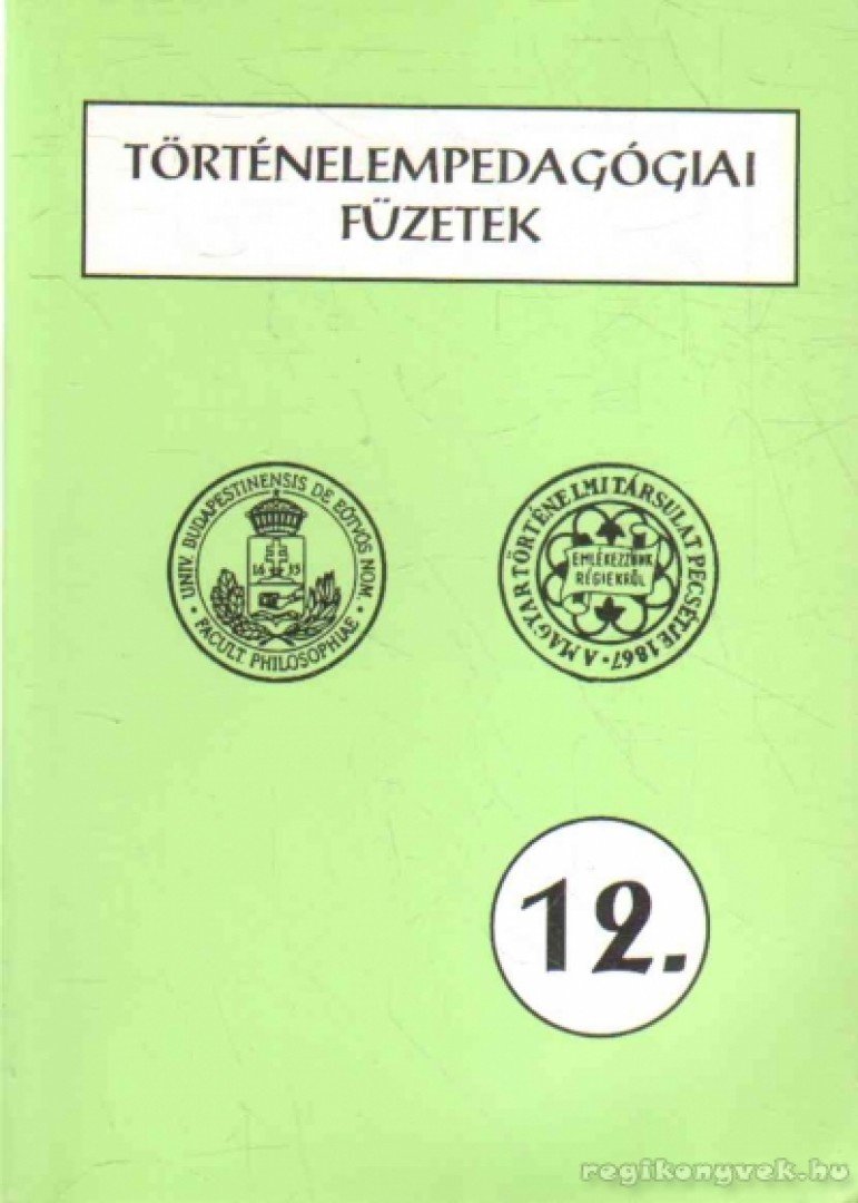 Szabolcs Ottó - Történelempedagógiai füzetek 12. [antikvár]