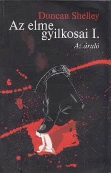 Duncan Shelley - Az elme gyilkosai I. [antikvár]