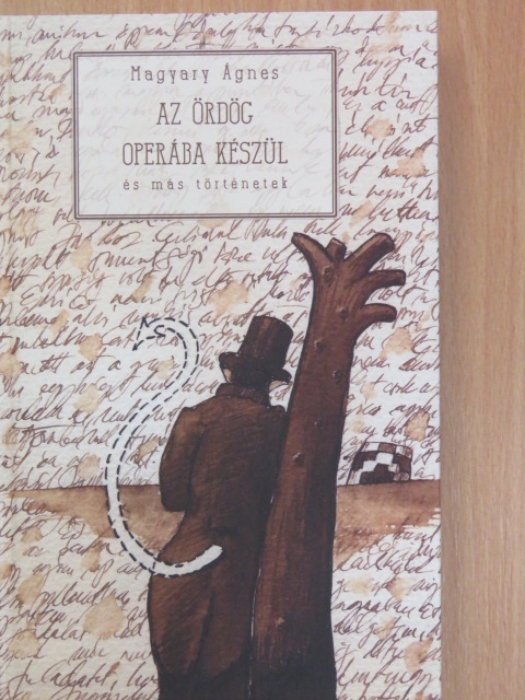 Magyary Ágnes - Az ördög operába készül [antikvár]