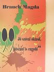 Brauch Magda - "Jó szóval oktasd, játszani is engedd" [antikvár]