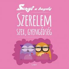 Szabó Evu - Sanyi a bagoly - Szerelem, szex, gyengédség [antikvár]
