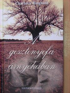 Charlotte Bingham - A gesztenyefa árnyékában [antikvár]