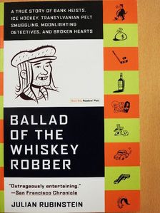 Julian Rubinstein - Ballad of the Whiskey Robber [antikvár]