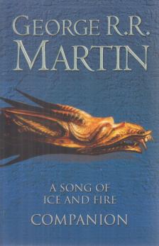 George R. R. Martin - A Song of Ice and Fire Companion [antikvár]