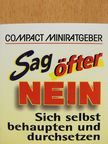 Andreas Schneethaler - Sag öfter nein (minikönyv) [antikvár]
