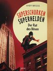Andy Briggs - Superschurken, Superhelden [antikvár]