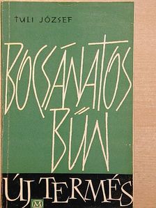 Tuli József - Bocsánatos bűn [antikvár]