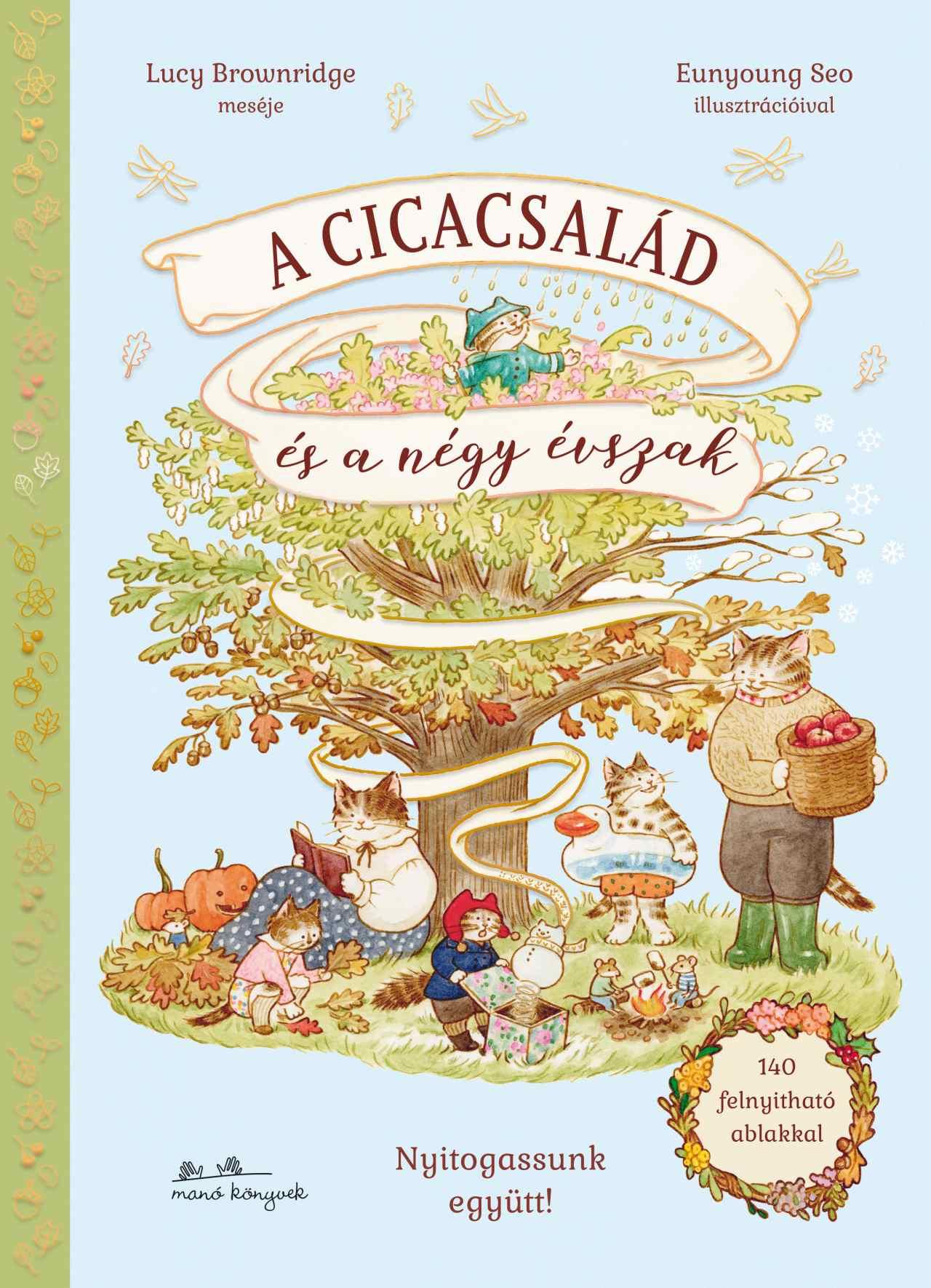 Lucy Brownridge - A cicacsalád és a négy évszak