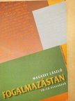 Magassy László - Fogalmazástan 10-16 éveseknek [antikvár]