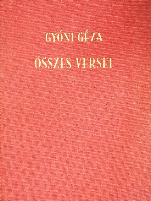 Gyóni Géza - Gyóni Géza összes versei [antikvár]