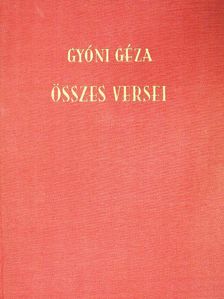 Gyóni Géza - Gyóni Géza összes versei [antikvár]