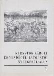 Bodri Ferenc - Kernstok Károly és vendégei, látogatói Nyergesújfalun [antikvár]
