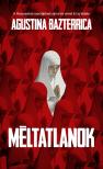 Agustina Bazterrica - Méltatlanok [eKönyv: epub, mobi]